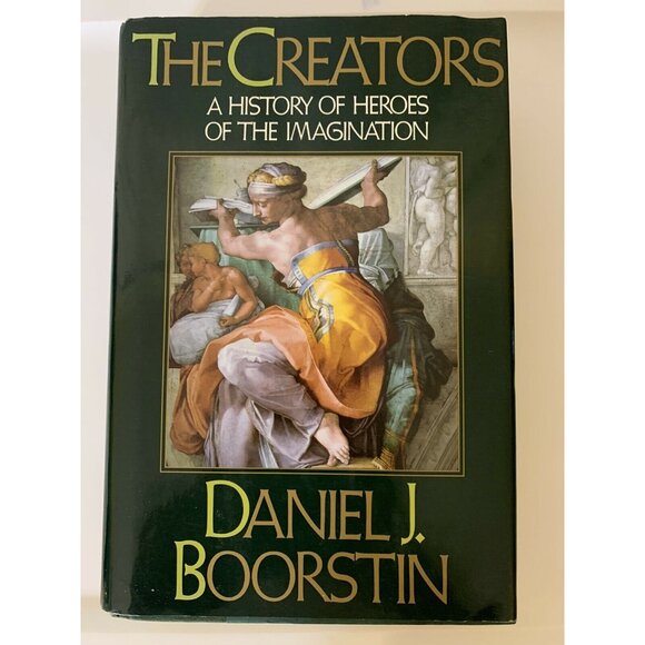 The Creators by Daniel‎ J. Boorstin First Edition (1992, Hardcover, Dust Jacket) - Picture 1 of 12